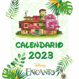 Calendario 2023 Encanto, disfruta del año con la familia Madrigal - Los 3 padawan y mamá