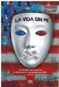 [Reseña] La vida sin mí.- Jackson Bellami