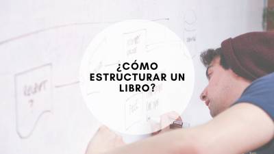 La mejor sobre sobre cómo estructurar un libro