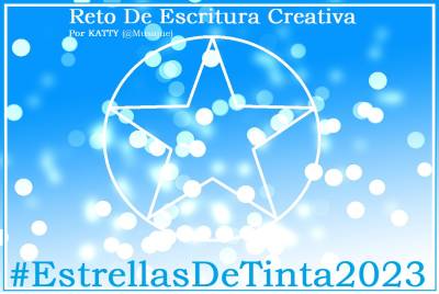 Reto de escritura creativa #estrellasdetinta2023
