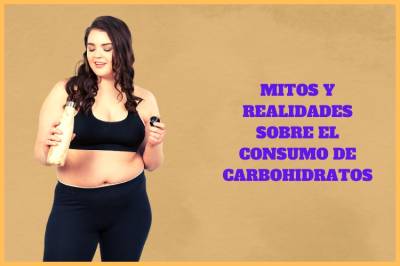 Mitos y realidades sobre el consumo de carbohidratos【2023】