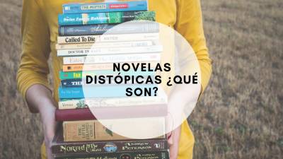 ¿Quieres saber qué son las novelas distópicas?