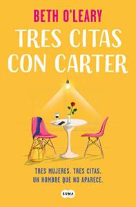 [Reseña] La coincidencia temporal. Sobre ‘Tres citas con Carter’ de Beth O’Leary