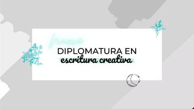 Diplomatura en escritura creativa