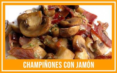 Champiñones con Jamón de la Receta de la abuela - Receta de la abuela 2023