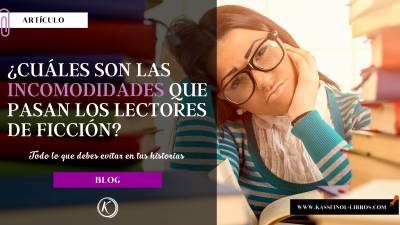 ¿Cuáles son las incomodidades que pasan los lectores de ficción?