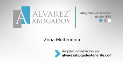 Zona Multimedia | Alvarez Abogados Tenerife