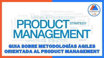 Guia sobre metodologías agiles orientada al product management 2023 - Agencia de Innovación Digital | Lab…