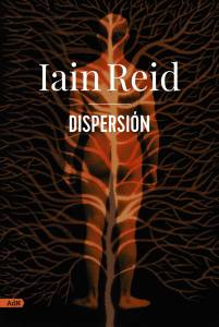 'Dispersión', de Iain Reid