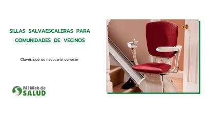 Sillas salvaescaleras para comunidades de vecinos