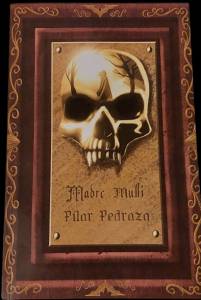[Reseña] Más que unos colmillos. Sobre ‘Madre Mullí’ de Pilar Pedraza