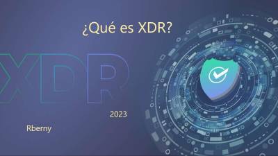 ¿Qué es XDR? - Rberny