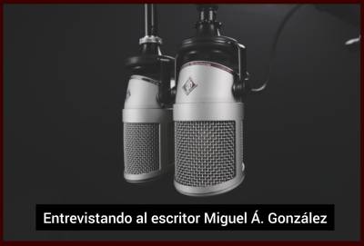 Diez preguntas al escritor Miguel Á. González