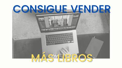 Descubre los secretos para vender más libros y destacar