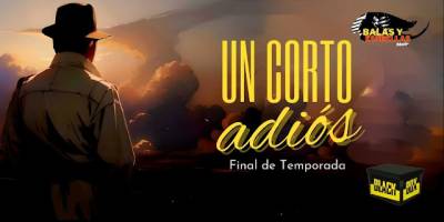 Un corto adiós, final de temporada