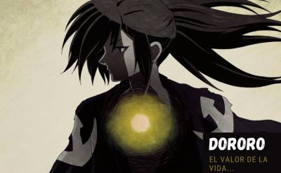 DORORO: El valor de la vida [Especial]
