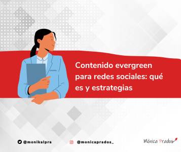 Contenido evergreen para redes sociales: qué es y estrategia efectivas