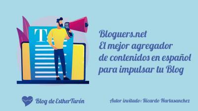 Bloguers. net el mejor agregador de contenidos en español para impulsar tu blog