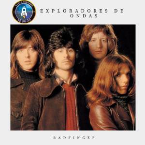 Badfinger en Exploradores de Ondas