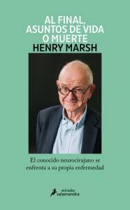 'Al final, asuntos de vida o muerte', de Henry Marsh