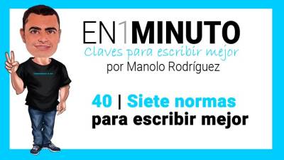 Claves para escribir mejor | 7 normas para escribir mejor