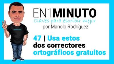Claves para escribir mejor | Usa estos dos correctores ortográficos gratuitos