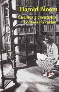 Cuentos y cuentistas, el canon del cuento - Harold Bloom