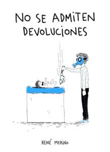 'No se admiten devoluciones', de René Merino