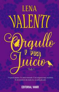 Orgullo y poco juicio libro 1