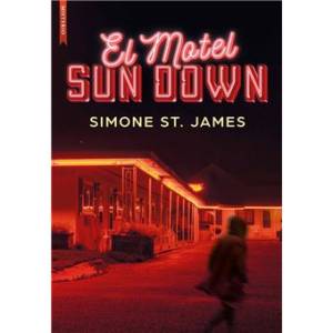El Motel Sun Down- Simone St james