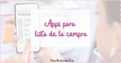 Las 3 mejores apps para hacer la lista de la compra
