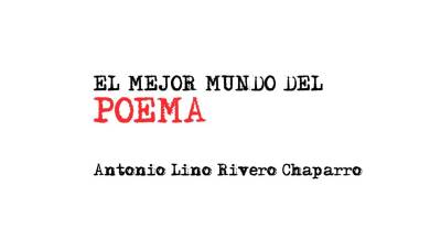 El mejor mundo del poema