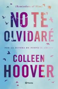 Cosas de libros y mucho mas: No te olvidaré.