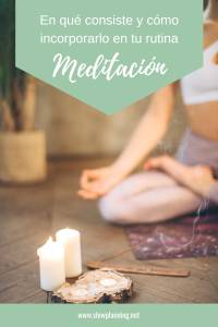 Meditación: conoce en qué consiste y cómo incorporarlo en tu rutina