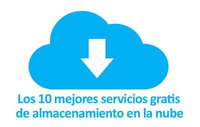 Los 10 mejores servicios gratis de almacenamiento en la nube