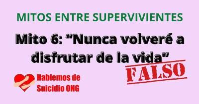Mitos frecuentes entre supervivientes a la muerte de un ser querido por Suicidio: Mito 6