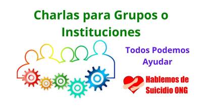 Charlas Específicas para Grupos e Instituciones sobre la Escucha Activa en la Prevención del Suicidio