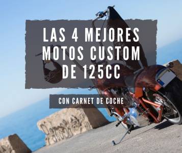 Las 4 mejores motos custom