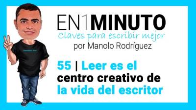 Claves para escribir mejor | Leer es el centro creativo de la vida del escritor