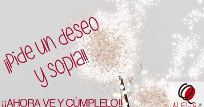 Dichos, sonrisas, y tú...: Pide un Deseo y Sopla