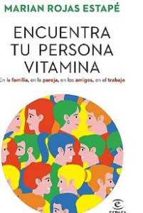 Encuentra Tu Persona Vitamina, Lectura Recomendada