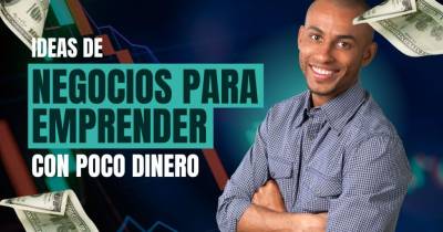 20 Ideas de Negocios para Emprender con Poco Dinero