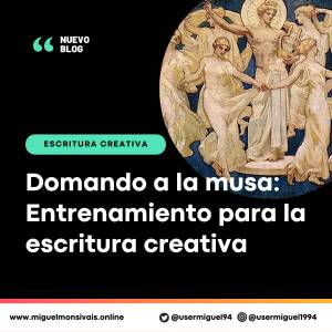 Domando a la musa: Entrenamiento para la escritura creativa