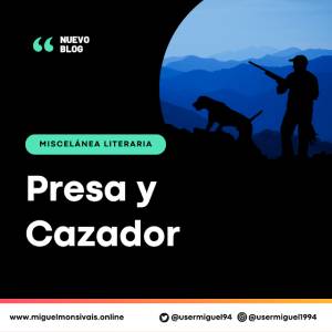 Presa y Cazador / Reto Relato48