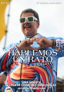 Hablemos Un Rato, La Revista Ideológica Digital edición Nº 18 junio 2024