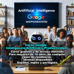 Curso Google Inteligencia Artificial y Productividad