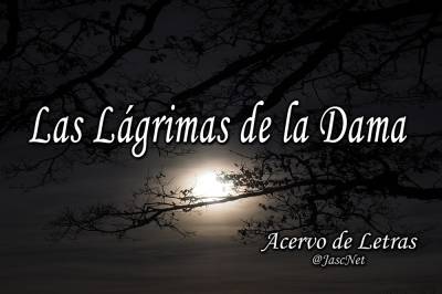Las Lágrimas de la Dama