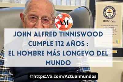 John Alfred Tinniswood cumple 112 años :El hombre más longevo del mundo