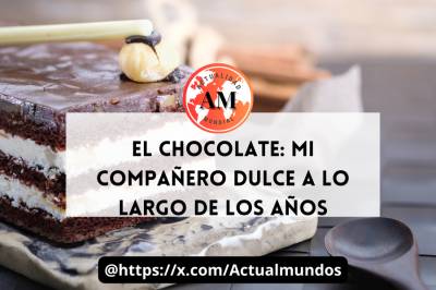 El Chocolate: Mi Compañero Dulce a lo Largo de los Años