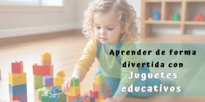 El sorprendente mundo de los juguetes educativos para niños |
